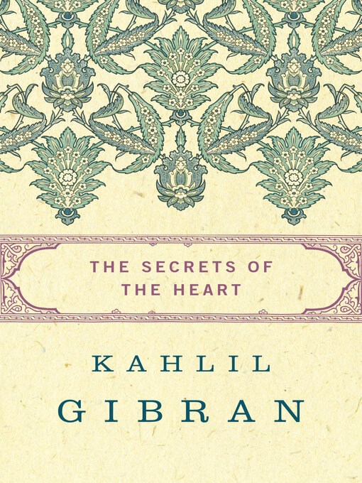 Title details for Secrets of the Heart by Kahlil Gibran - Available
